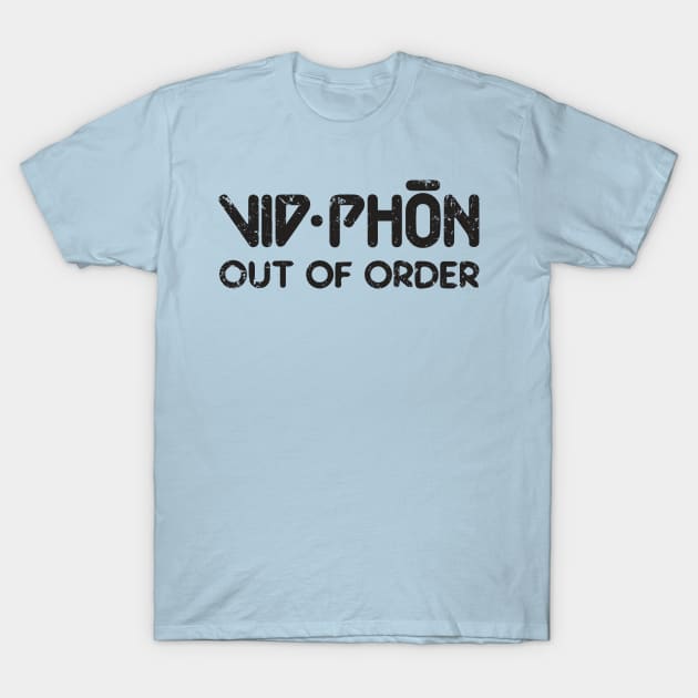 Vid Phon - Out of Order T-Shirt by sketchfiles